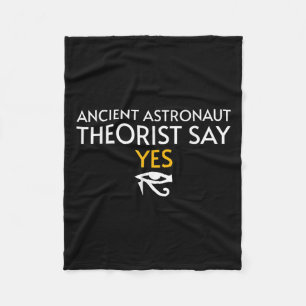 Ancient Astronaut Theorist Say Yes - Funny Egyptia Fleecedecke