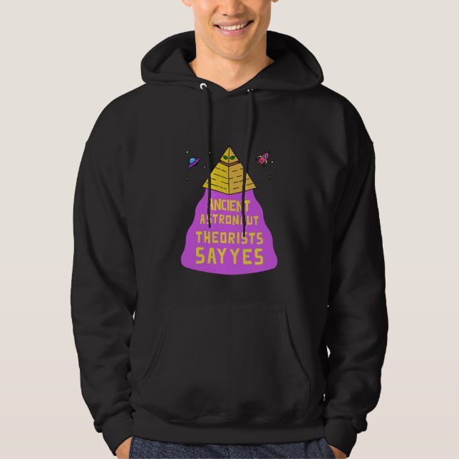 Ancient Astronaut Theorists sagen Yes funky Pyrami Hoodie (Vorderseite)