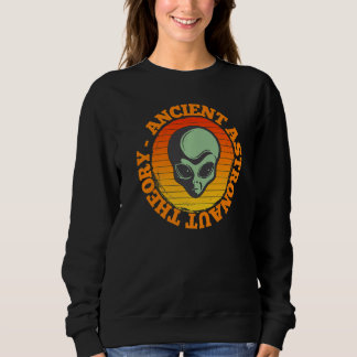 Ancient Astronaut Theory Funny Alien Head Science  Sweatshirt