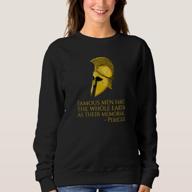 Ancient Greek Quote - Pericles - Classical Athens Sweatshirt (Vorderseite)