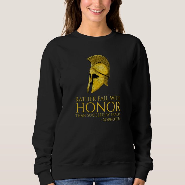 Ancient Greek Quote - Sophocles On Honor - Classic Sweatshirt (Vorderseite)