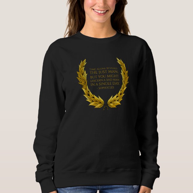 Ancient Greek Theatre Quote - Sophocles - Classica Sweatshirt (Vorderseite)