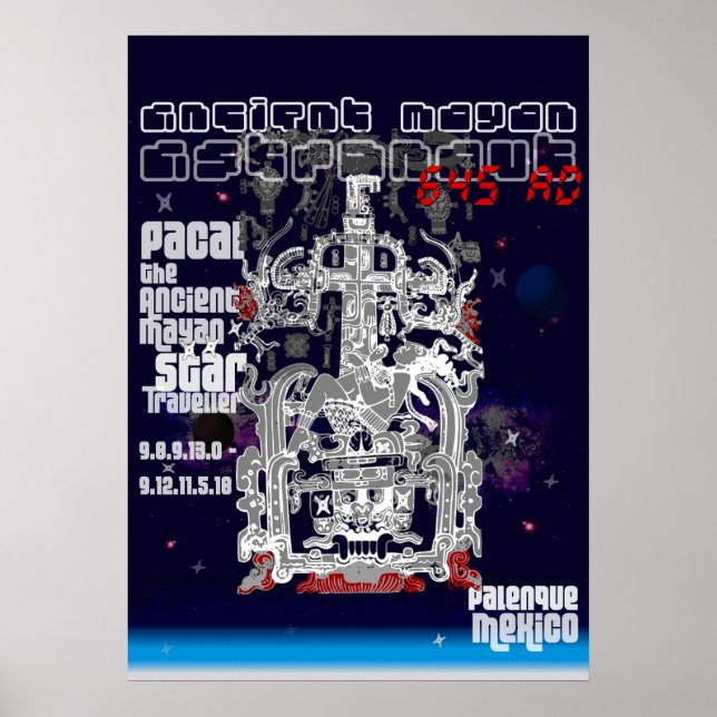 Ancient Mayan Space Astronaut Pakal Poster (Vorne)