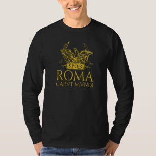 Ancient Roman Legion Eagle Roma Caput Mundi Spqr T-Shirt
