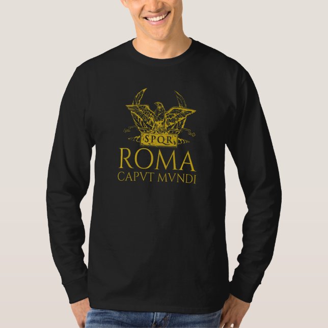 Ancient Roman Legion Eagle Roma Caput Mundi Spqr T-Shirt (Vorderseite)