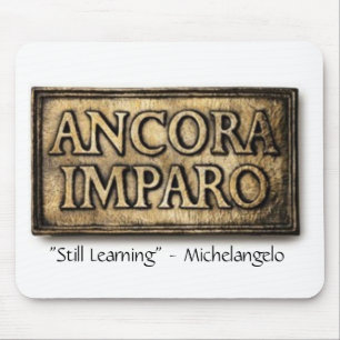 Ancora Imparo "Mousepad noch lernend" Mousepad