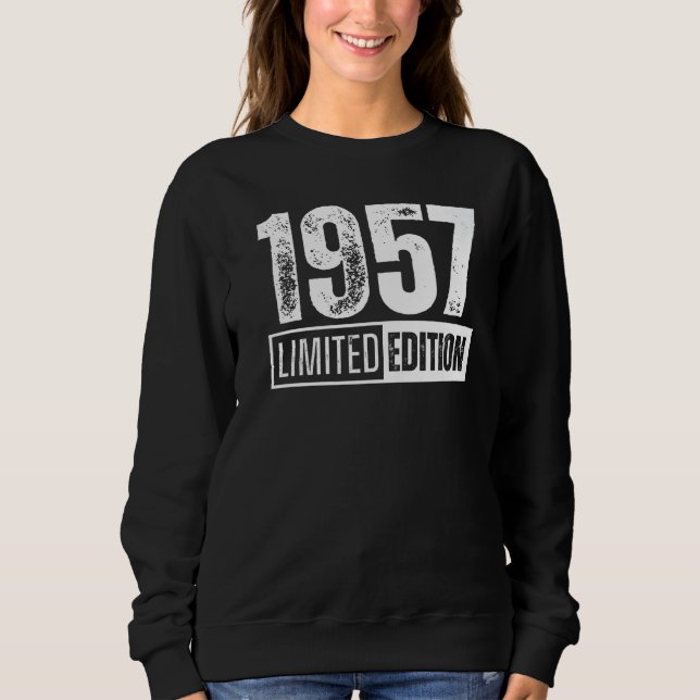And Born In 1957 Sweatshirt (Vorderseite)