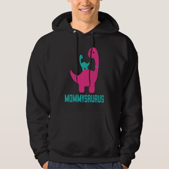 and Cute of  Mommysaurus Dino Themed for Mother Hoodie (Vorderseite)