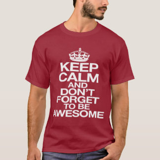 and don't forget du be awesome T-Shirt