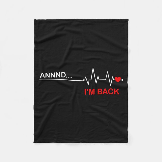 And… I'm Back Heart Warriors Heart Disease Awarene Fleecedecke (Vorderseite)