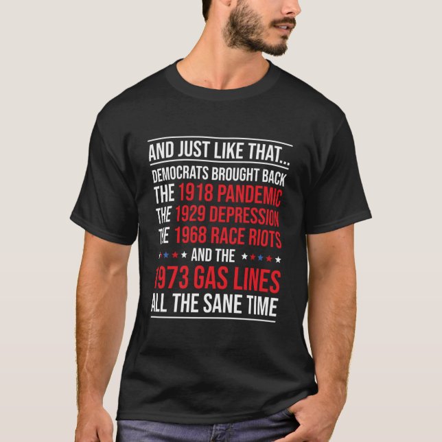 And Just Like T Democrats Brought Back All Disaste T-Shirt (Vorderseite)