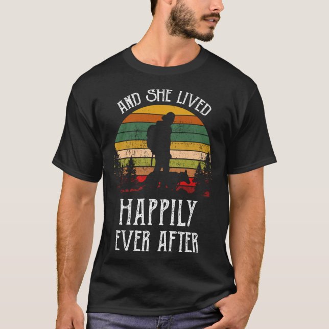 And She Lived Happily Ever After Hiking  Trekking T-Shirt (Vorderseite)