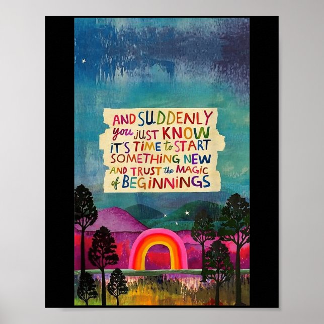 And Suddenly You Just Know It's Time To Start Soin Poster (Vorne)