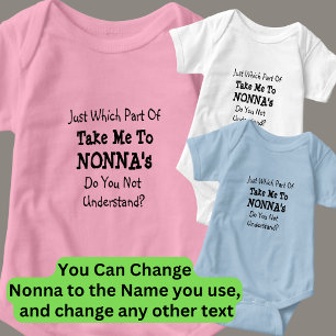 Ändere ALLE Texte Bring mich zu Nonnas Oma   Baby Strampler