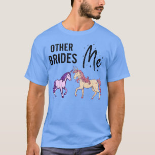 Andere Brides Vs Me Funny Ehefrau Hochzeit Verheir T-Shirt