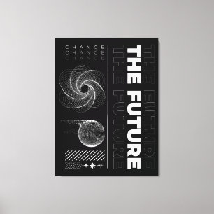 Ändere die Zukunft Abstrakte Typografie Leinwanddruck