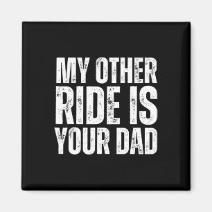 Andere Fahrt Ist Dein Papa  Magnet