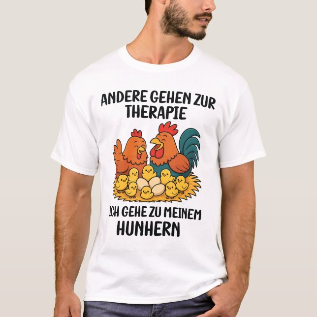 Andere Gehen Zur Therapie Funny Chicken Lover T-Shirt (Vorderseite)