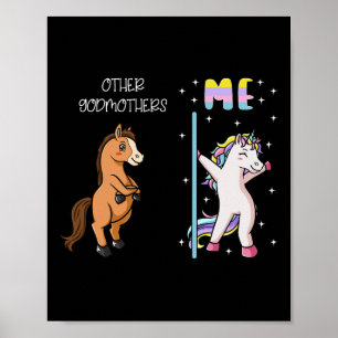 Andere Godmutter me a Einhorn tanzen Godeltern Da Poster