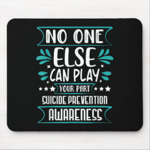 Andere können Ihren Teil Suizidprävention Awarene  Mousepad