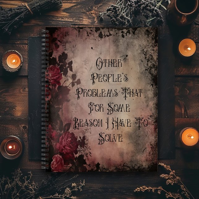Andere Leute Probleme Dark Gothic Notizbuch (Von Creator hochgeladen)