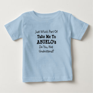 Ändern Sie ALLE Texte bringen Sie mich zu Abuelos Baby T-shirt