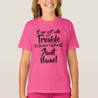 Ändern Sie den Namen Text, wenn wir in Trouble Tun T-Shirt