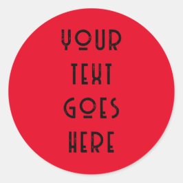 ändern Sie Ihren Text hier persönlich Runder Aufkleber