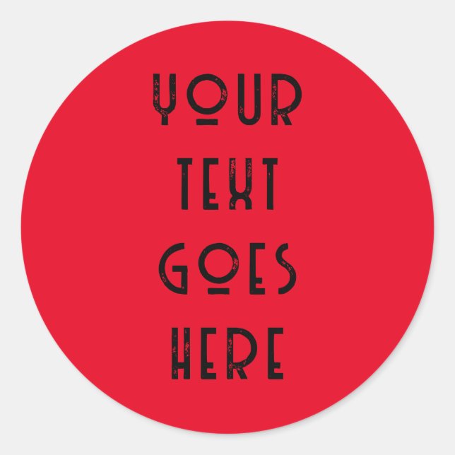 ändern Sie Ihren Text hier persönlich Runder Aufkleber (Vorderseite)