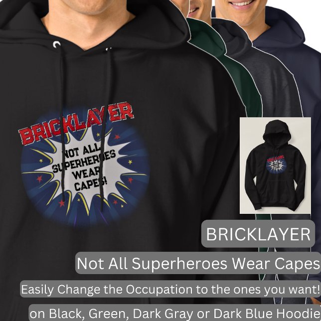 Ändern Sie jeden Text, BRICKLAYER, nicht alle Supe Hoodie (Von Creator hochgeladen)