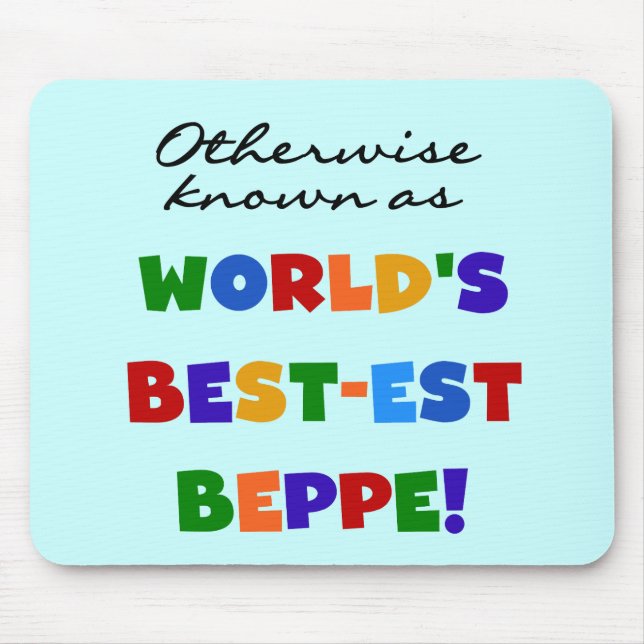 Andernfalls als beste Beppe bezeichnet Mousepad (Vorne)