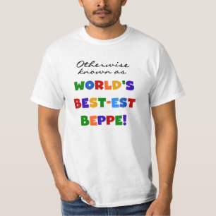 Andernfalls als beste Beppe bezeichnet T-Shirt