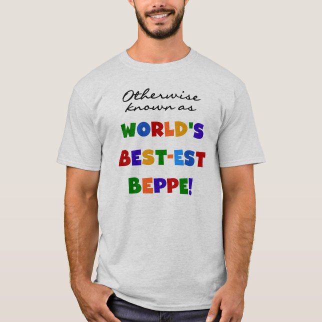 Andernfalls als beste Beppe bezeichnet T-Shirt (Vorderseite)
