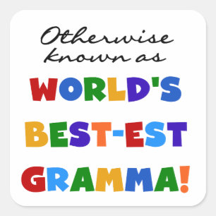 Andernfalls als beste Gramma-T - Shirt bezeichnet Quadratischer Aufkleber