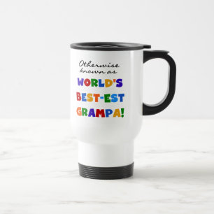 Andernfalls als beste Grampa-Hemden bezeichnet Reisebecher