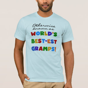 Andernfalls als beste Gramps bezeichnet T-Shirt