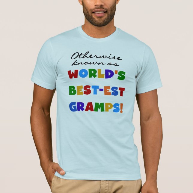 Andernfalls als beste Gramps bezeichnet T-Shirt (Vorderseite)
