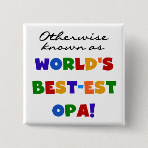 Andernfalls als beste Opa-T - Shirt und -Geschenke Button