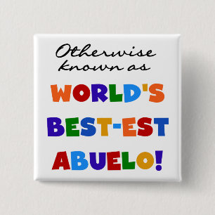 Andernfalls als bestes Abuelo bezeichnet Button