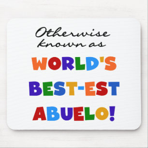 Andernfalls als die besten Geschenke von Abuelo be Mousepad