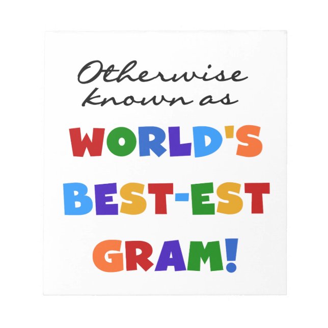 Andernfalls als die besten Gram-Geschenke bezeichn Notizblock (Vorderseite)