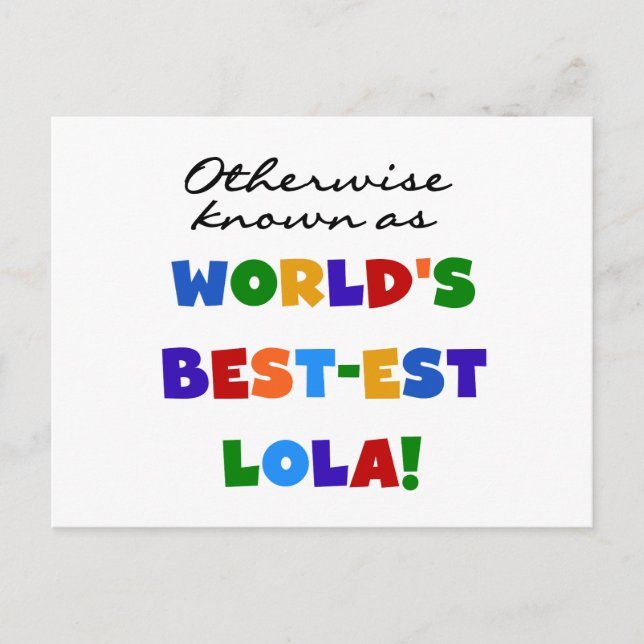 Andernfalls als die besten Lola-Geschenke bezeichn Postkarte (Vorderseite)