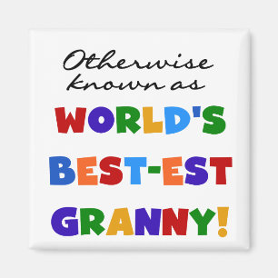 Andernfalls bekannt als Geschenke der Oma-Gut-est Magnet