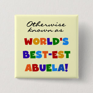 Andernfalls bekannt als Geschenke Gut-est Abuela Button
