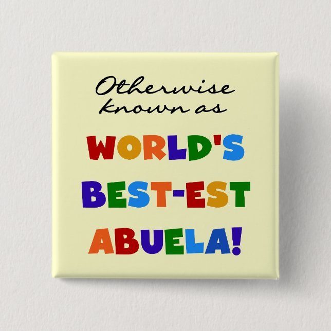 Andernfalls bekannt als Geschenke Gut-est Abuela Button (Vorderseite)