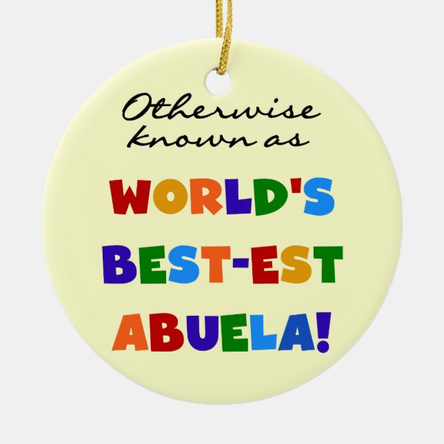 Andernfalls bekannt als Geschenke Gut-est Abuela Keramikornament (Vorne)