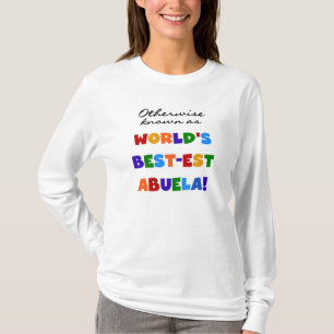 Andernfalls bekannt als Geschenke Gut-est Abuela T-Shirt