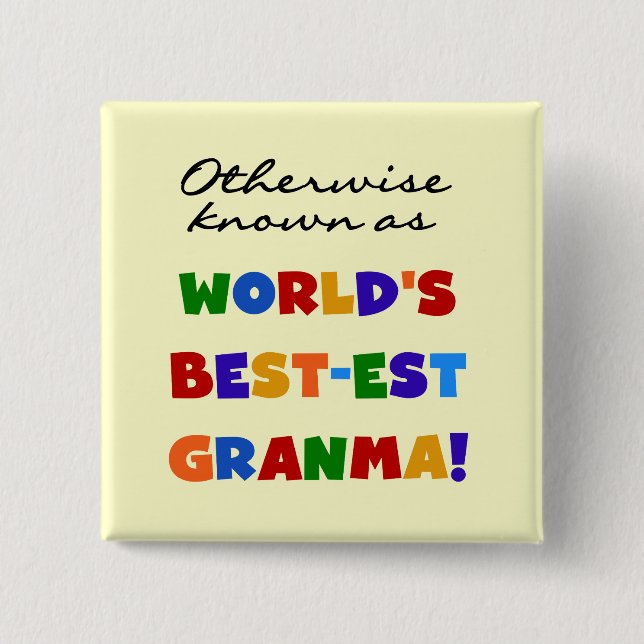 Andernfalls bekannt als Geschenke Gut-est Granma Button (Vorderseite)