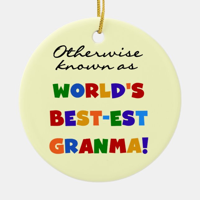 Andernfalls bekannt als Geschenke Gut-est Granma Keramik Ornament (Vorne)