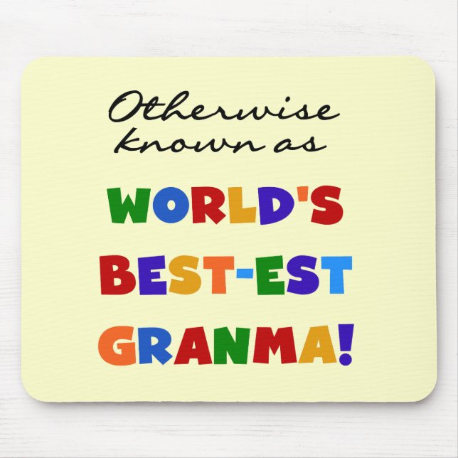 Andernfalls bekannt als Geschenke Gut-est Granma Mousepad (Vorne)